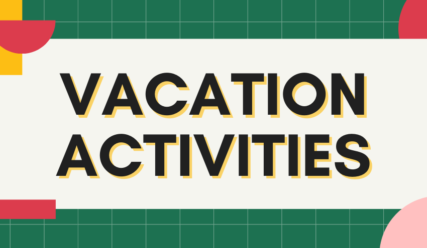 Vacation Activities for Children